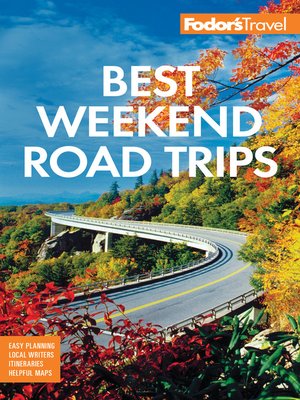 cover image of Fodor's Best Weekend Road Trips